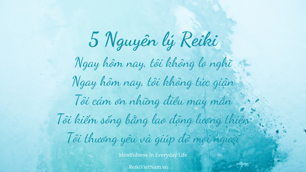 5 Nguyên lý Reiki (Nguồn: reikivietnam.vn)