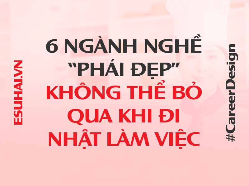 xuat-khau-lao-dong-nhat-ban-esuhai-danh-cho-nu