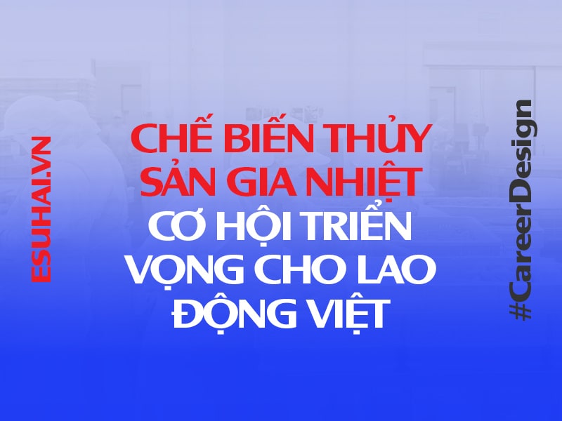 che-bien-thuy-san-gia-nhiet-co-hoi-mo-rong