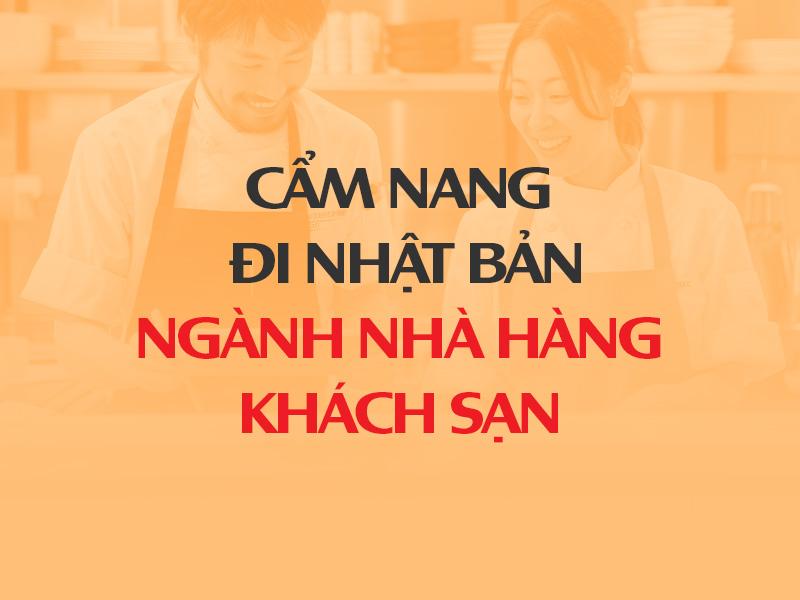 Cẩm nang XKLĐ Nhật ngành Nhà hàng khách sạn thumbnail