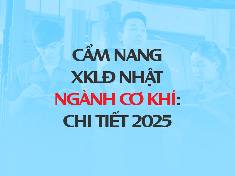 Cẩm nang XKLĐ Nhật ngành Cơ khí